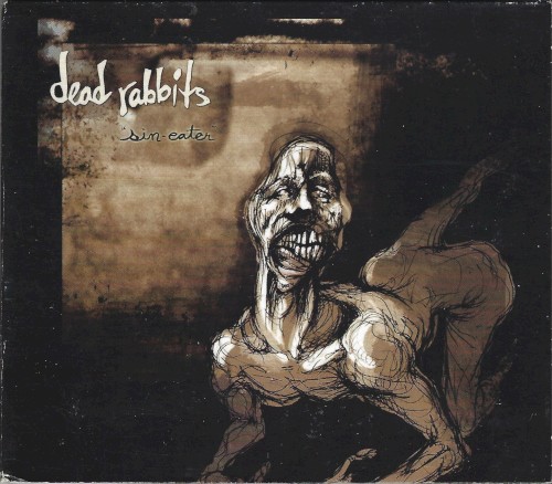 Dead Rabbits - Sin-Eater